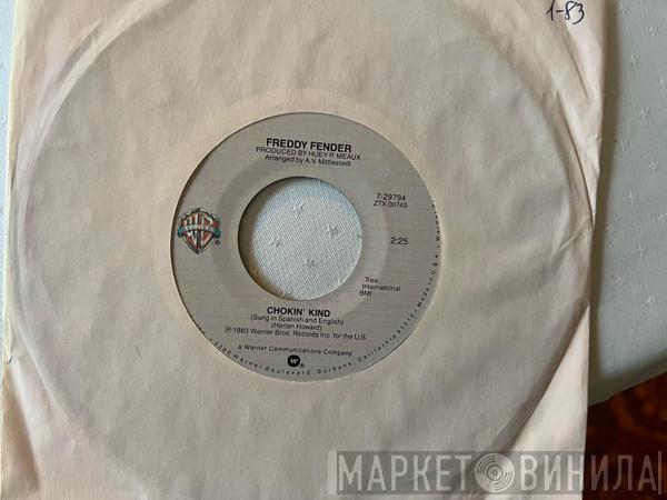  Freddy Fender   - Chokin' Kind