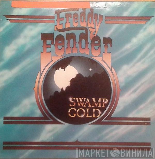  Freddy Fender   - Swamp Gold