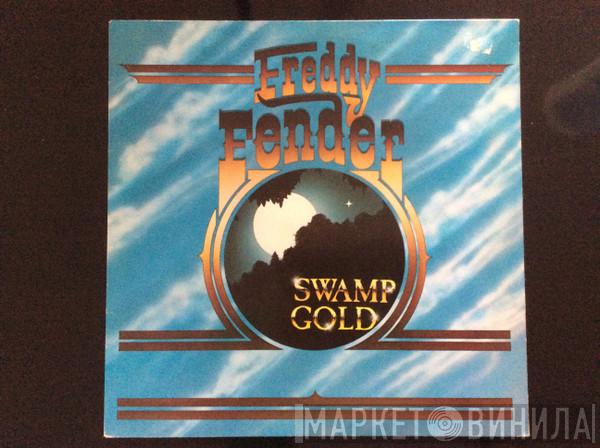 Freddy Fender   - Swamp Gold
