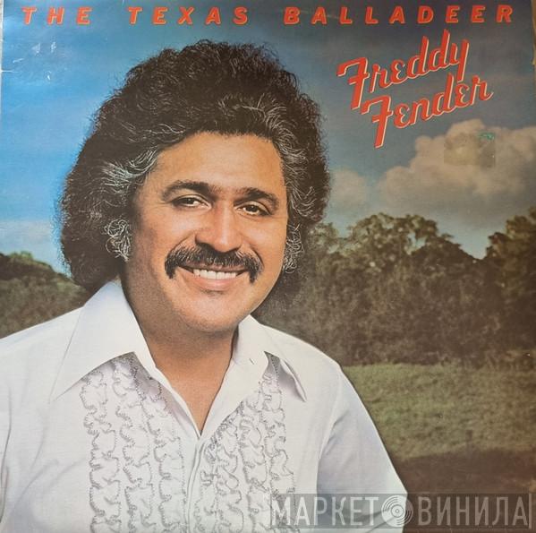  Freddy Fender   - The Texas Balladeer