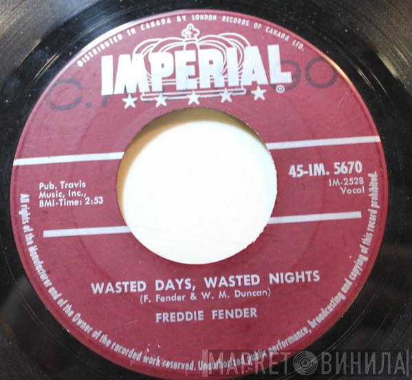  Freddy Fender   - Wasted Days And Wasted Nights