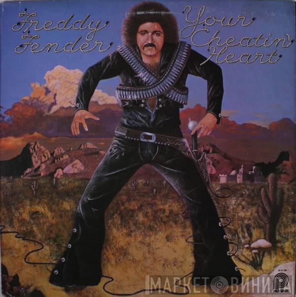 Freddy Fender  - Your Cheatin' Heart