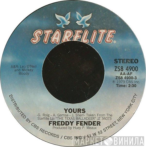  Freddy Fender   - Yours