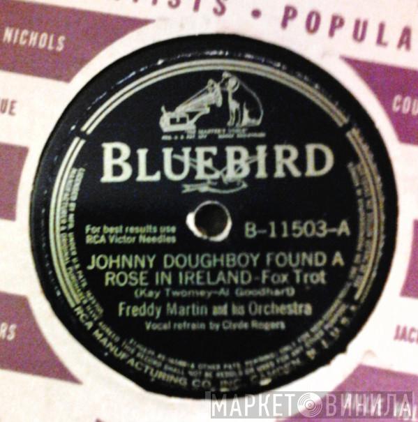  Freddy Martin And His Orchestra  - Johnny Doughboy Found A Rose In Ireland / I'll Keep The Lovelight Burning