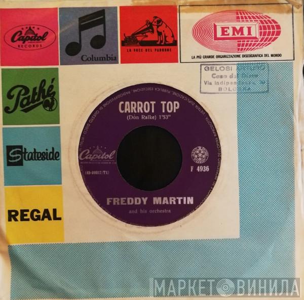 Freddy Martin And His Orchestra  - Carrot Top