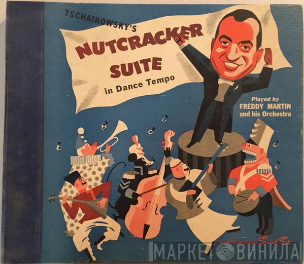 Freddy Martin And His Orchestra  - Tschaikowsky's Nutcracker Suite In Dance Tempo