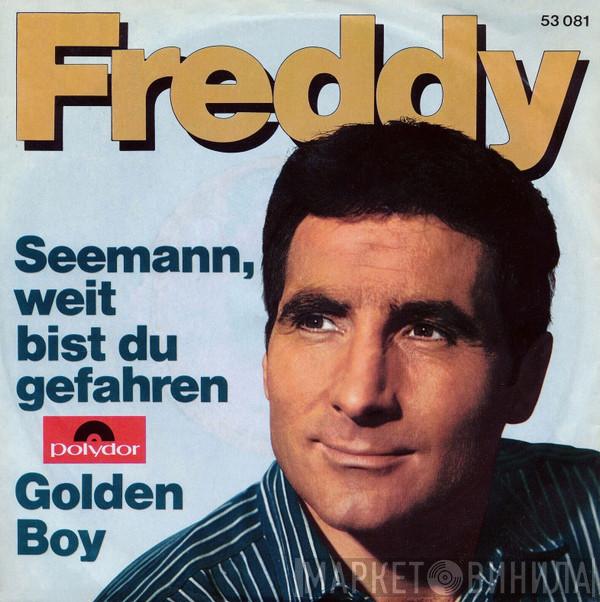Freddy Quinn - Seemann, Weit Bist Du Gefahren / Golden Boy