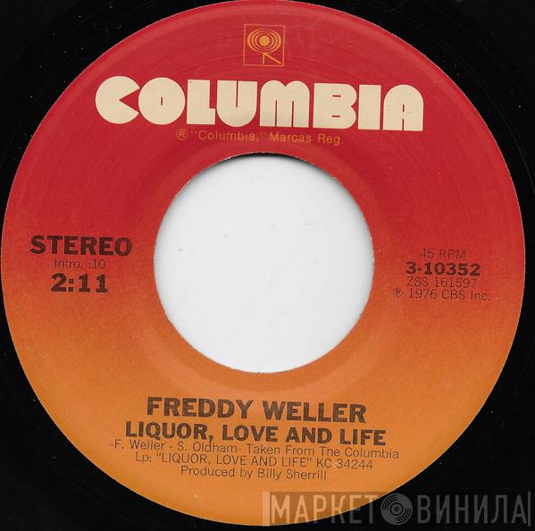  Freddy Weller  - Liquor, Love And Life