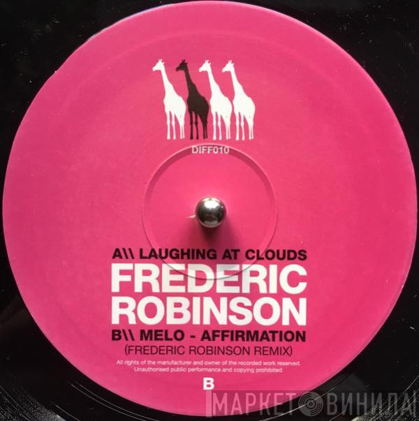 Frederic Robinson - Laughing At Clouds