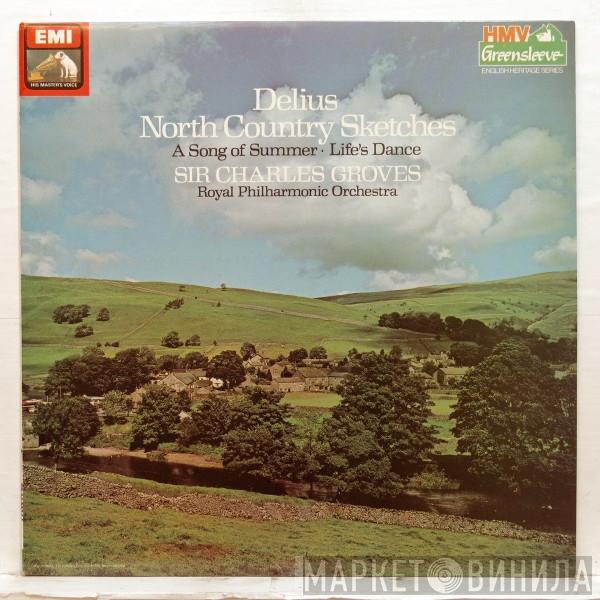 Frederick Delius, Sir Charles Groves, The Royal Philharmonic Orchestra - Delius North Country Sketches