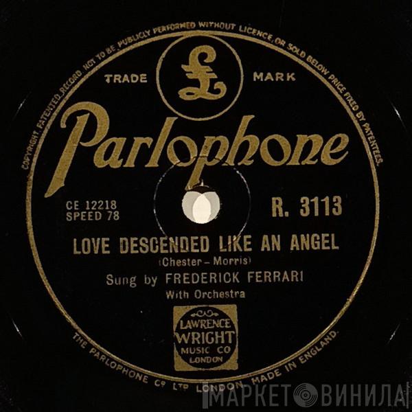 Frederick Ferrari - Love Descended Like An Angel / My Love Is Only For You