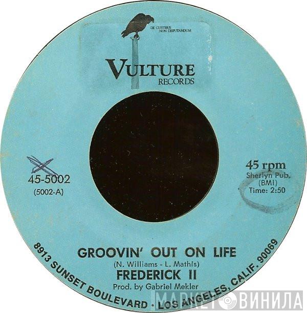 Frederick II - Groovin' Out On Life