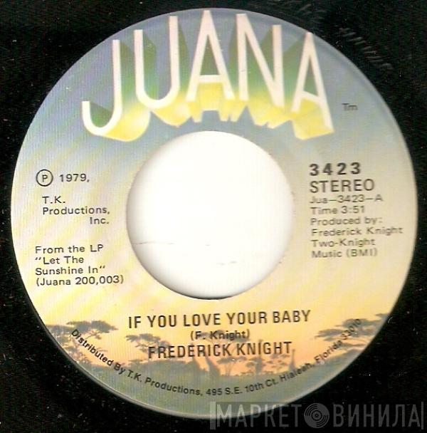 Frederick Knight - If You Love Your Baby