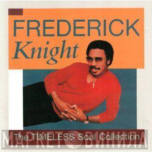 Frederick Knight - The Timeless Soul Collection
