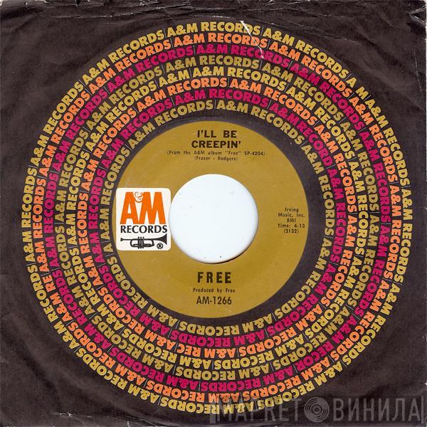  Free  - I'll Be Creepin' / Mr. Big