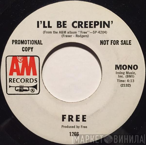  Free  - I'll Be Creepin'