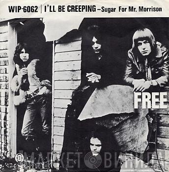  Free  - I'll Be Creeping