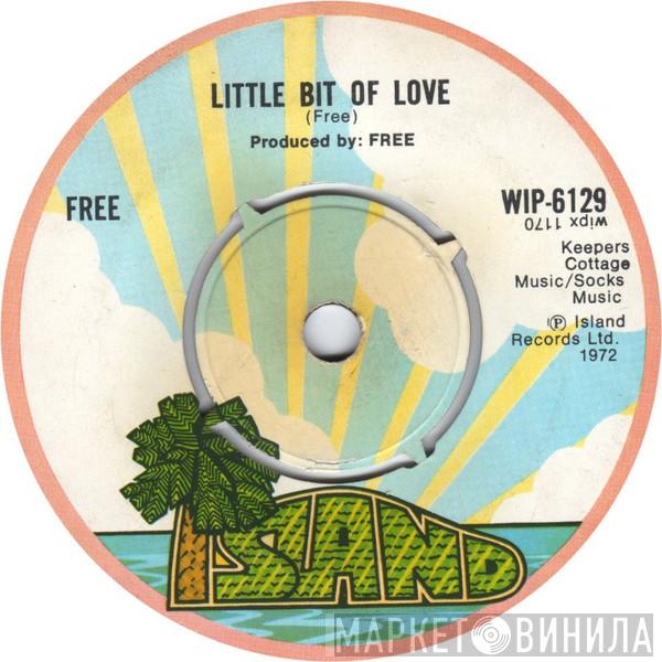 Free - Little Bit Of Love / Sail On