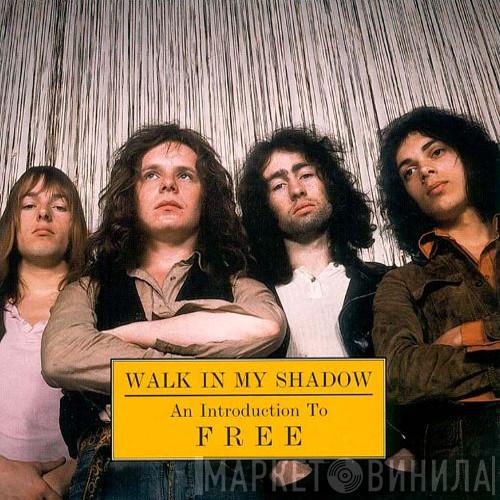  Free  - Walk In My Shadow: An Introduction To Free