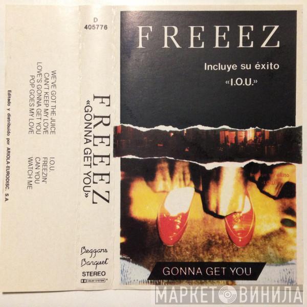  Freeez  - Gonna Get You