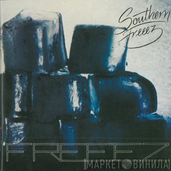  Freeez  - Southern Freeez