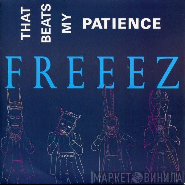Freeez - That Beats My Patience