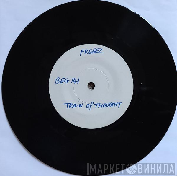  Freeez  - Train Of Thoughts