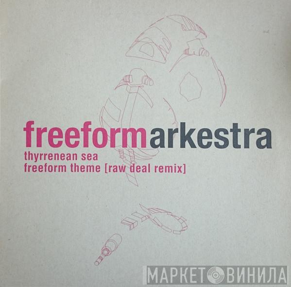 Freeform Arkestra - Thyrrenean Sea / Freeform Theme (Raw Deal Remix)