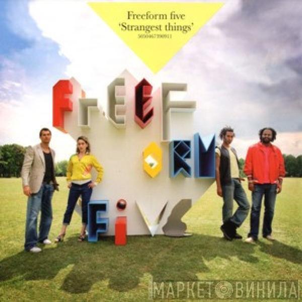 Freeform Five - Strangest Things