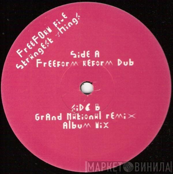 Freeform Five - Strangest Things