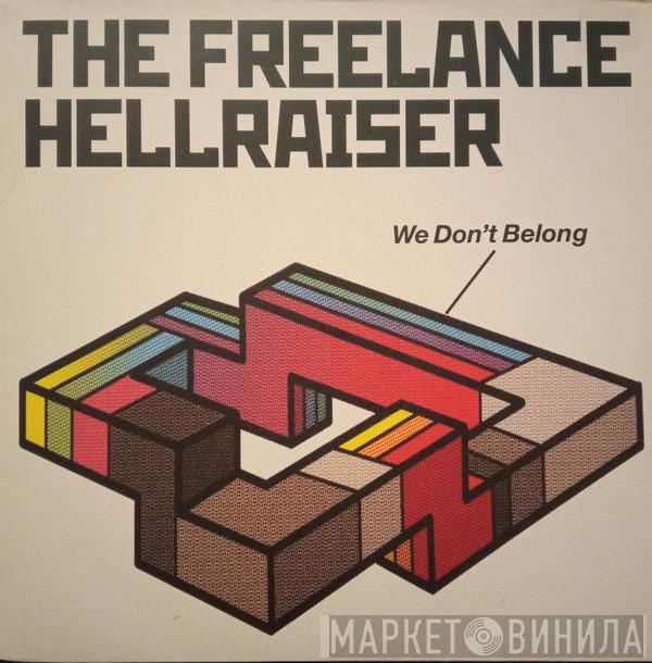 Freelance Hellraiser - We Don't Belong