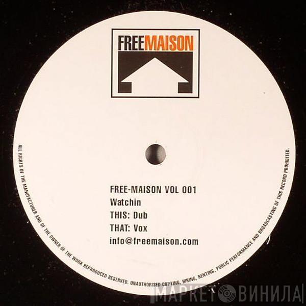 Freemasons - Watchin'