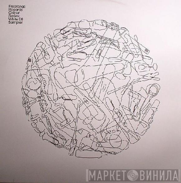  - Freerange Records Colour Series: White 06 Sampler