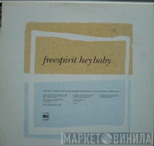 Freespirit  - Hey Baby
