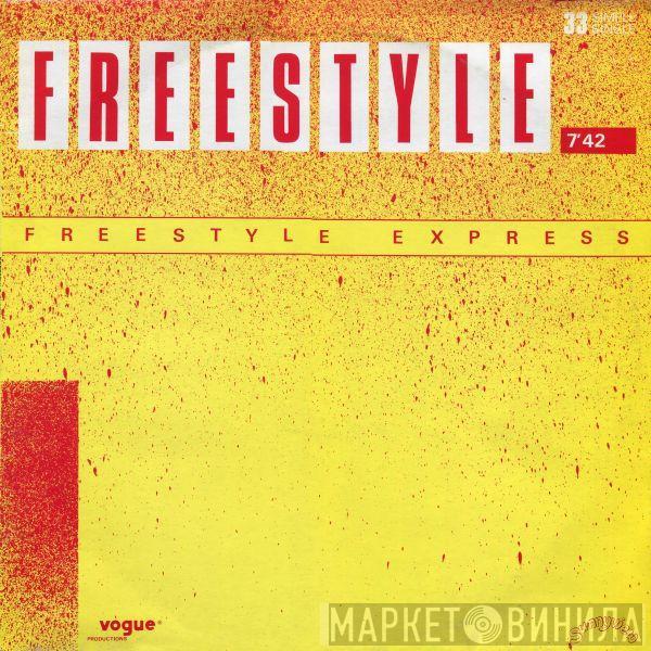  Freestyle Express  - Freestyle
