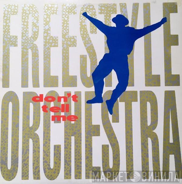  Freestyle Orchestra  - Don't Tell Me