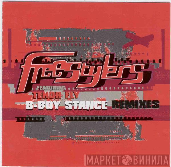 Freestylers, Tenor Fly - B-Boy Stance Remixes