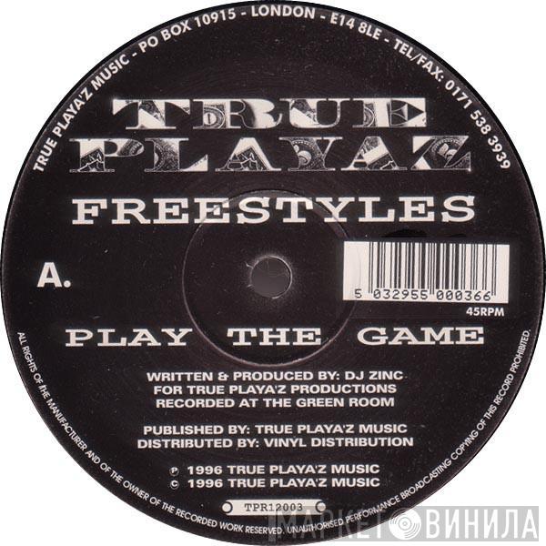  Freestyles  - Play The Game / Learn From The Mistakes Of The Past
