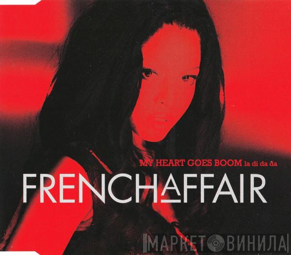 French Affair - My Heart Goes Boom (La Di Da Da)