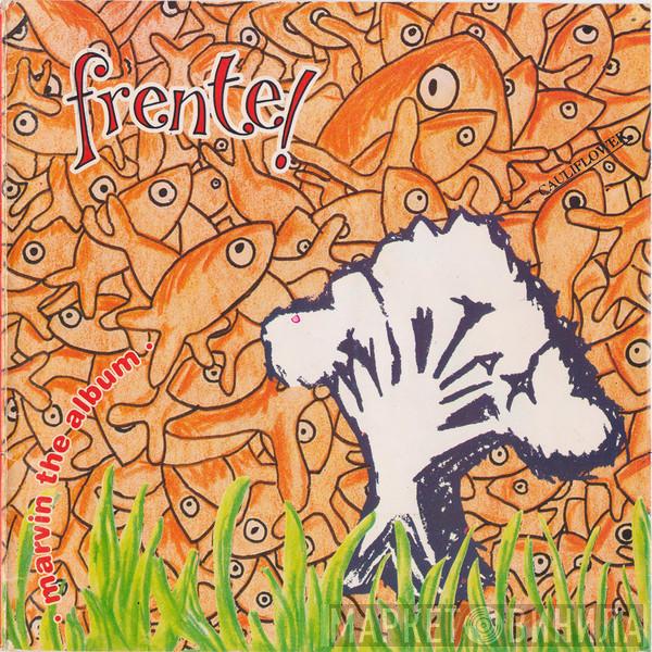  Frente!  - Marvin The Album