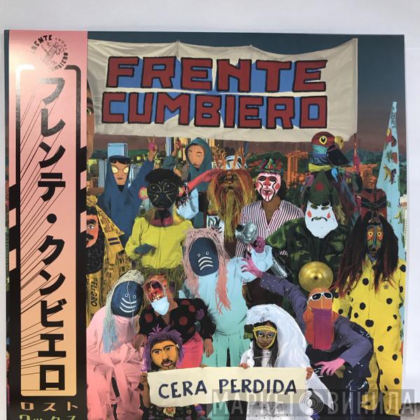  Frente Cumbiero  - Cera Perdida