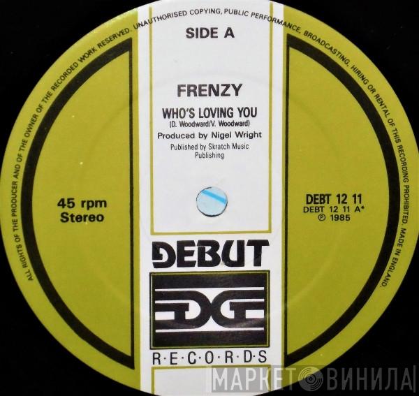 Frenzy - Who's Loving You
