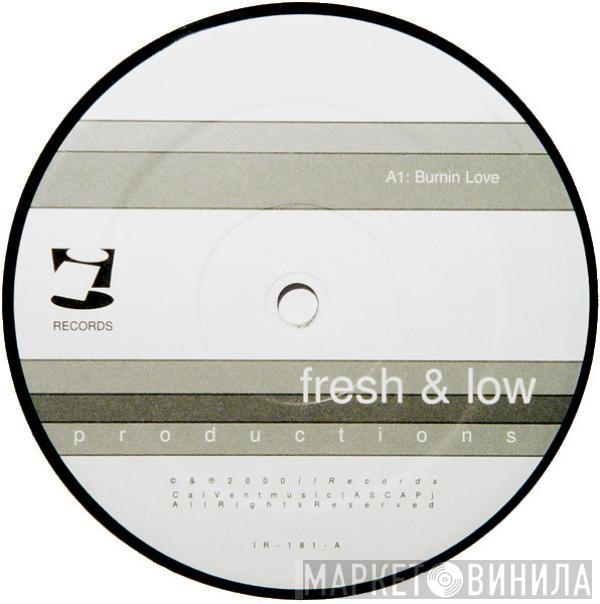  Fresh & Low  - Burnin Love
