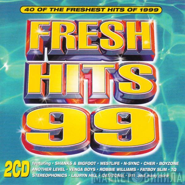  - Fresh Hits 99