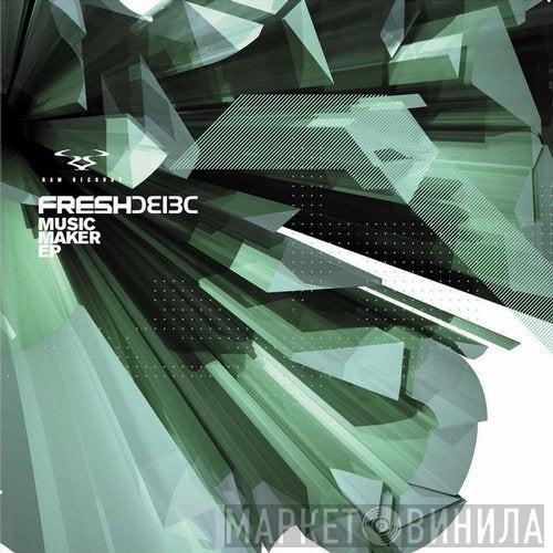  Fresh  - Music Maker EP