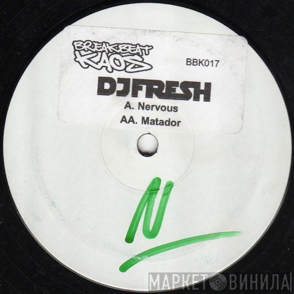 Fresh - Nervous / Matador
