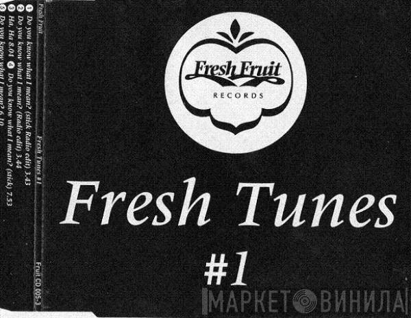  Fresh Tunes  - #1