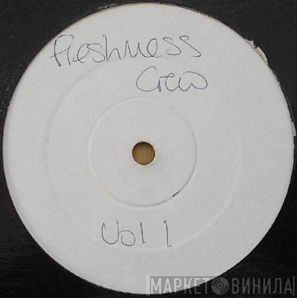 Freshmess Crew - Vol. 1