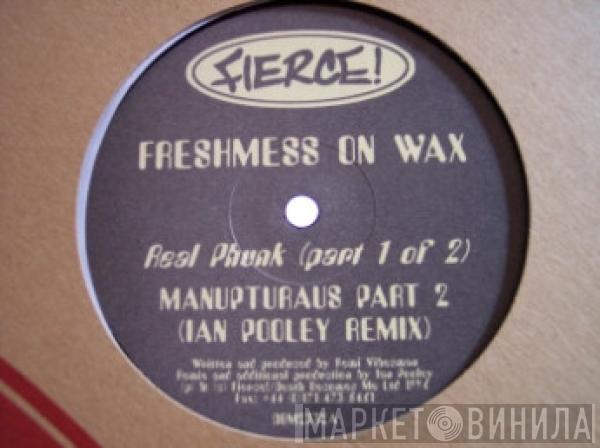 Freshmess On Wax - Real Phunk (Part 1 Of 2)