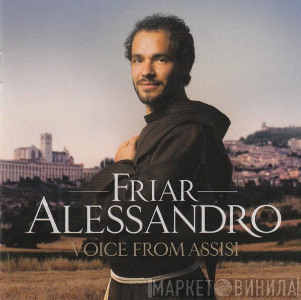 Friar Alessandro - Voice From Assisi